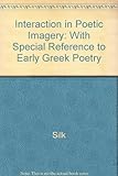Interaction in poetic imagery : with special reference to early Greek poetry