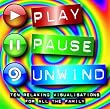 Play Pause Unwind - Relaxation With Attitude!