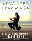 Advanced Krav Maga: The Next Level of Fitness and Self-Defense