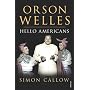 Orson Welles: v. 2: Hello Americans