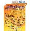 The Unified Process Construction Phase: Best Practices in Implementing the UP