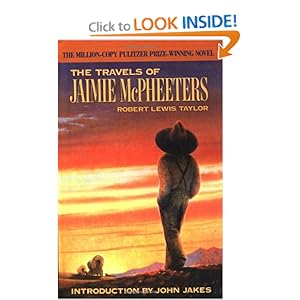 The Travels of Jaimie McPheeters (Arbor House Library of Contemporary Americana) Robert L. Taylor