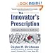 The Innovator's Prescription: A Disruptive Solution for Health Care