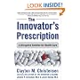 The Innovator's Prescription: A Disruptive Solution for Health Care