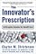 The Innovator's Prescription: A Disruptive Solution for Health Care
