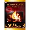Plasma Kamin, Vol. 2 - 9 Kaminfeuer Impressionen in HD Qualit�t