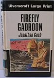 Firefly gadroon : a Lovejoy narrative