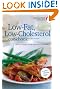 American Heart Association Low-Fat, Low-Cholesterol Cookbook, 4th edition: Delicious Recipes to Help Lower Your Cholesterol