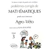 Probl�mes corrig�s math�matiques agro-v�to BCPST Tome 3