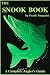 Snook Book: A Complete Anglers Guide (Sargeant, Frank. Inshore Library, Bk. 1.)