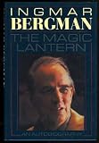 The Magic Lantern: An Autobiography