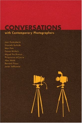 Conversations: With Contemporary Photographers