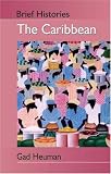 The Caribbean (Brief Histories)