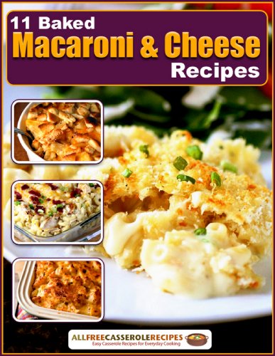 11 Baked Macaroni and Cheese Recipes