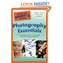 The Complete Idiot's Guide to Photography Essentials