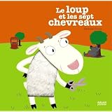 Le loup et les 7 chevreauxpar Nathalie Choux