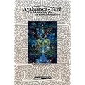 Ayahuasca-Yage, Der Schamanische Weg zu neuen Erkenntnissen