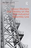 Labour markets and identity on the post-industrial assembly line