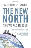 Laurence Smith The New North