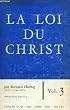 La loi du christ, theologie morale a l'intention des pretres et des laics, tome iii, theologie morale speciale, la vie en communion fraternelle