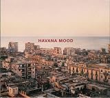 Havana Mood [2 CDs] Straight Master (Original) & Rhum & Bass (Dub)
