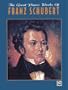 The Great Piano Works of Franz Schubert (Belwin Edition: The Great Piano Works of)