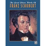 The Great Piano Works of Franz Schubert (Belwin Edition: The Great Piano Works of) book cover