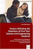 Factors Affecting the Retention of First Year Science and Engineering Students: at the University of Michigan Women in Science and Engineering Residence Program