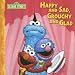 Happy and Sad, Grouchy and Glad (Sesame Street)