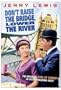 Don't Raise The Bridge, Lower The River