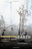 Deforesting the Earth