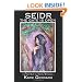 Seidr - The Gate is Open: Working with Trance Prophecy, the High Seat, and Norse Witchcraft