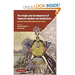 The Origin and Development of Financial Markets and Institutions: From the Seventeenth Century to the Present