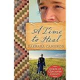 a time to heal quilts of lancaster county book 2
