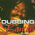 Dubbing With the Banton