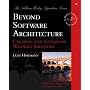 Beyond Software Architecture: Creating and Sustaining Winning Solutions