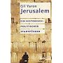 Jerusalem: Ein historisch-politischer Stadtf�hrer