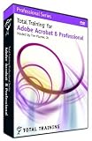 Total Training for Adobe Acrobat 8