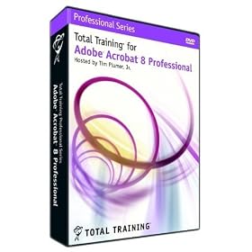 Total Training for Adobe Acrobat 8 by Total Training Inc.