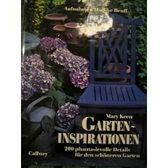 Garteninspirationen. 200 phantasievolle Details f�r den sch�neren Garten