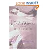 The Land of Women : A Novel