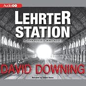 Lehrter Station: A John Russell WW II Novel, Book 5 | [David Downing]