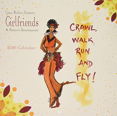 Shades of Color 2016 Girlfriends, A Sister's Sentiments Calendar by Cinder Wallace, 12