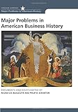 Major Problems in American Business History: Documents and Essays (Major Problems in American History Series)