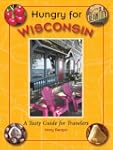 Hungry for Wisconsin: A Tasty Guide f...