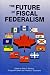 Search : The Future of Fiscal Federalism (School of Policy Studies)