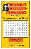 Bible Word Search, Volume V: Victories in the Bible