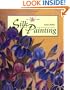 Silk Painting (The Art of Crafts)
