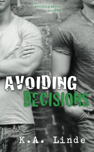 Avoiding Decisions (Volume 4)