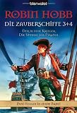 Der blinde Krieger - Die Stunde des Piraten - Die Zauberschiffe 03 + 04 - Robin Hobb
